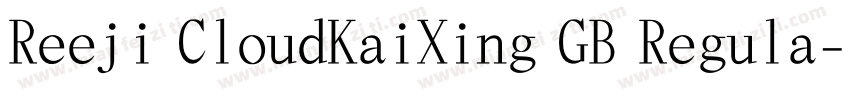 Reeji CloudKaiXing GB Regula字体转换
